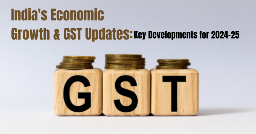 India's Economic Growth & GST Updates