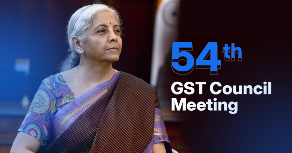 Key Updates from the 54th GST Council Meeting